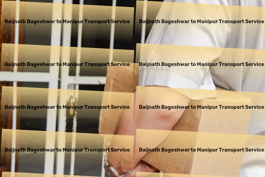 Baijnath Bageshwar to Manipur Transport Furniture transport solutions