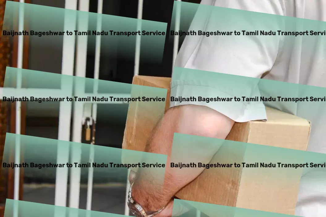 Baijnath Bageshwar to Tamil Nadu Transport Leading with integrity and excellence in transportation! - Express movers services