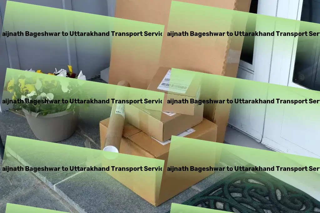 Baijnath Bageshwar to Uttarakhand Transport Reimagining the landscape of Indian transportation services! - Specialized cargo transport