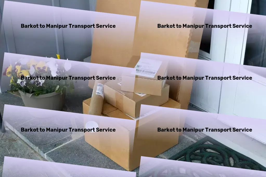 Barkot to Manipur Transport Reimagining goods transportation for a modern India! - Secure freight forwarding