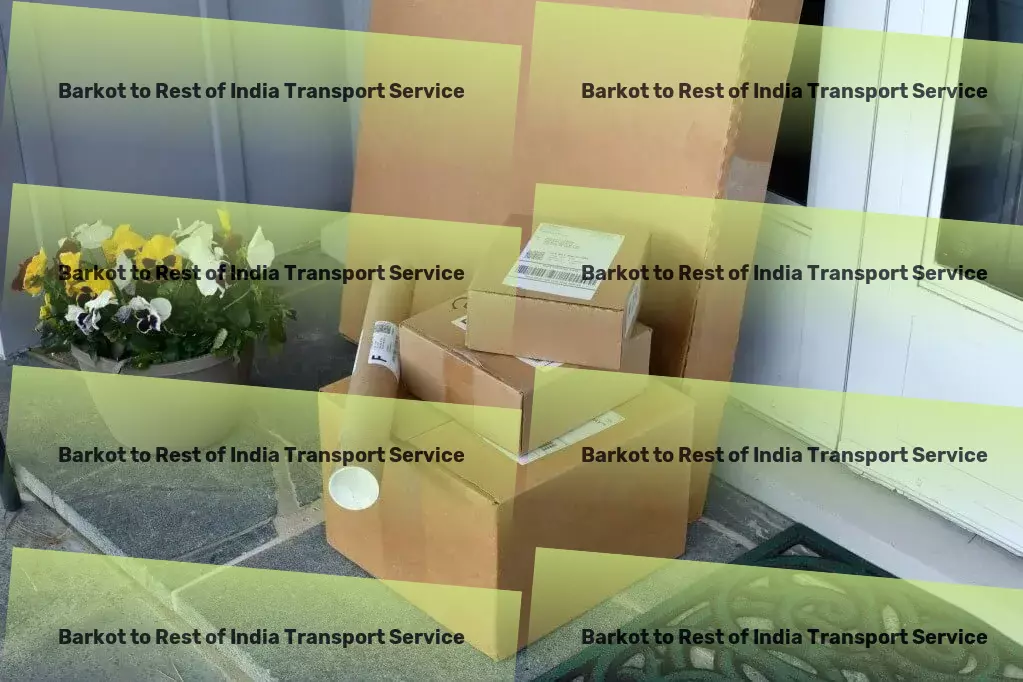 Barkot to Rest Of India Transport Your partner in overcoming transport challenges across India! - Professional moving services