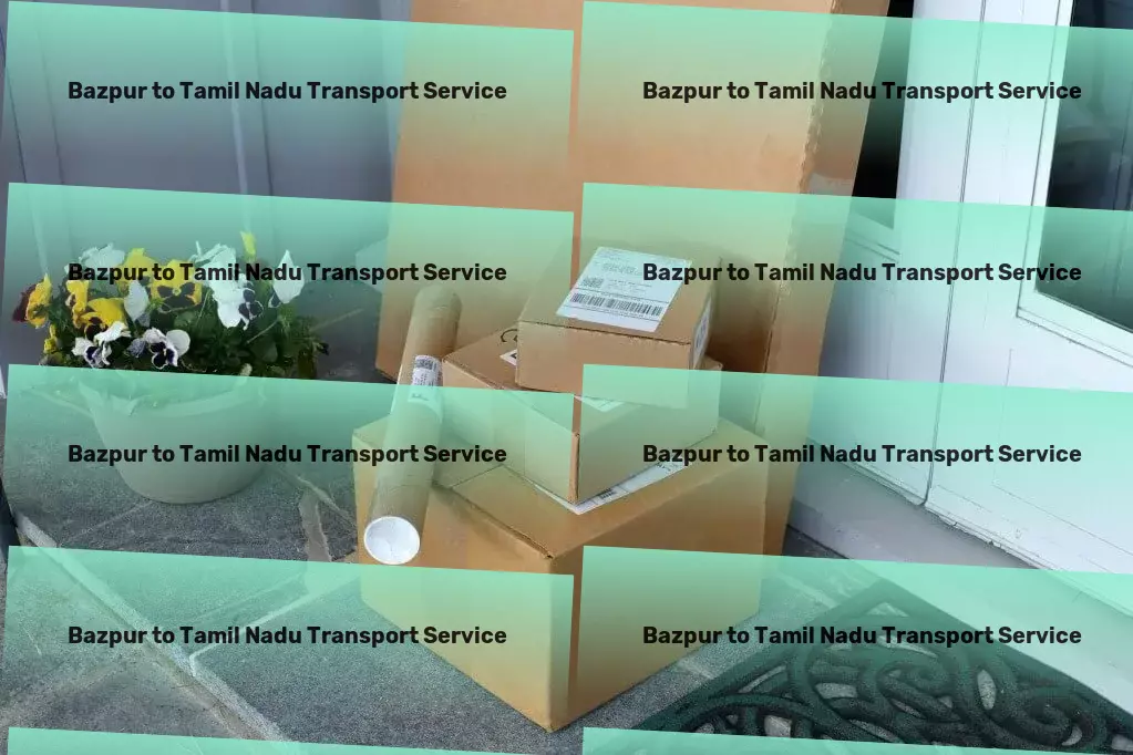 Bazpur to Tamil Nadu Transport Specialized shipping services