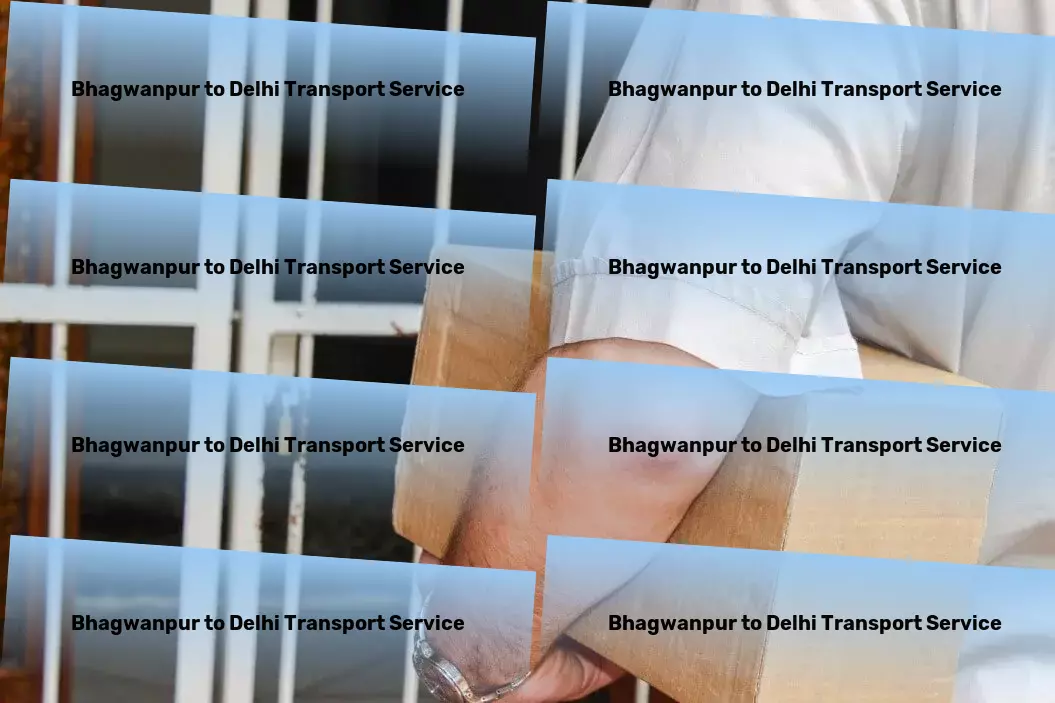 Bhagwanpur to Delhi Transport Experience groundbreaking logistics service in India with us! - Efficient logistics solutions