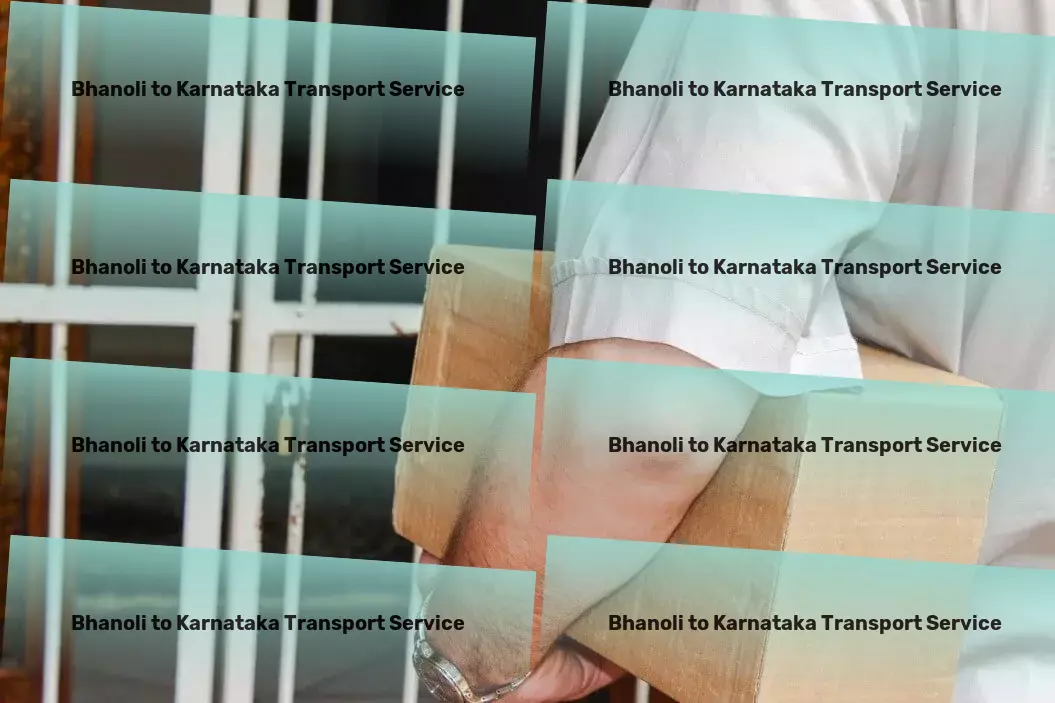 Bhanoli to Karnataka Transport Unlock efficient shipping routes across India with our help! - Commercial cargo transport