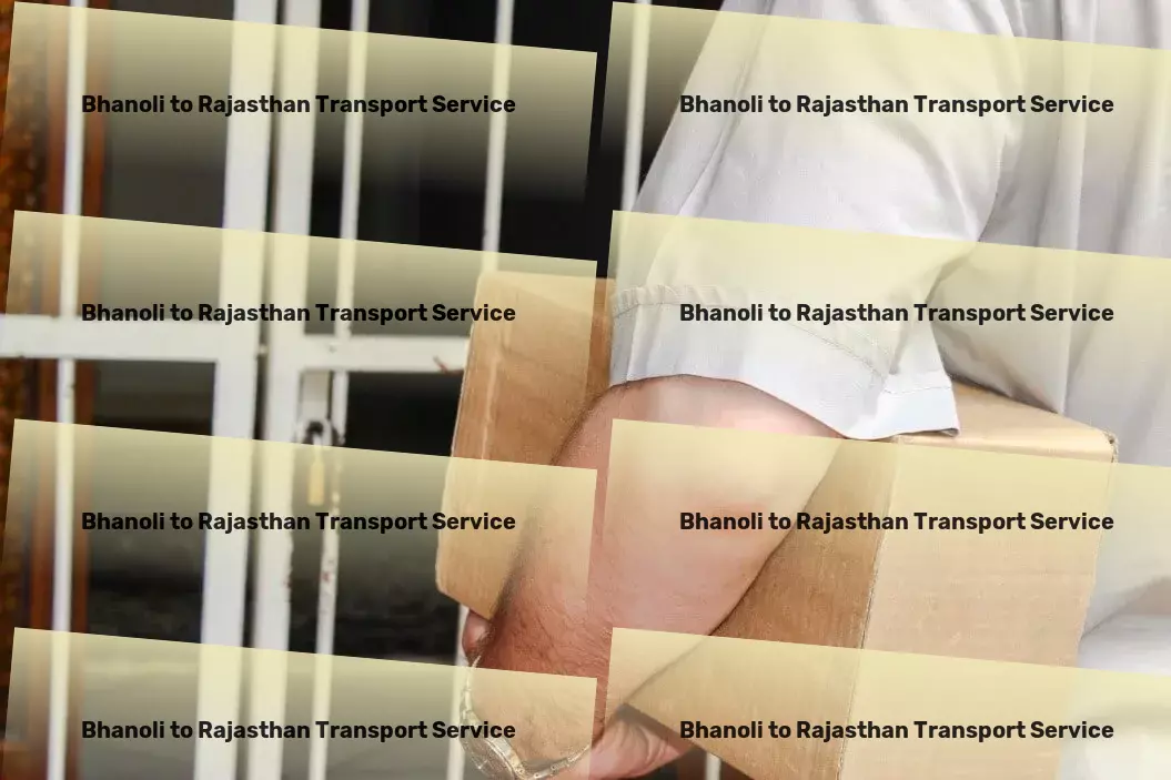 Bhanoli to Rajasthan Transport Streamlined logistics solutions for the Indian marketplace! - Custom road transport