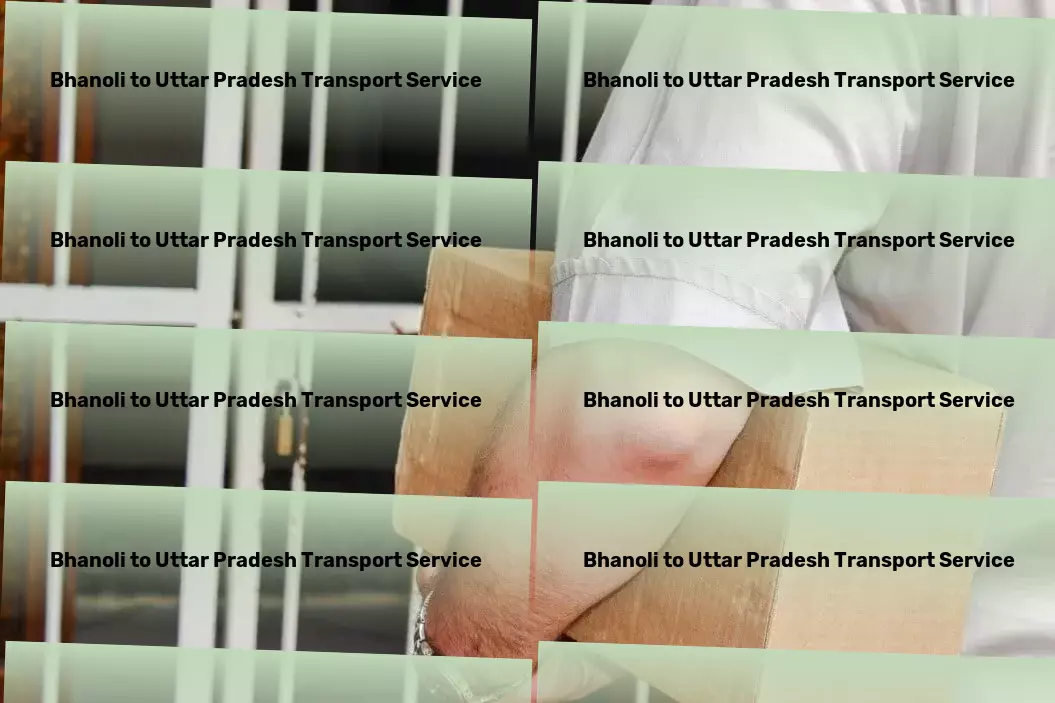 Bhanoli to Uttar Pradesh Transport From coast to coast-transforming how India does logistics! - Direct package transport