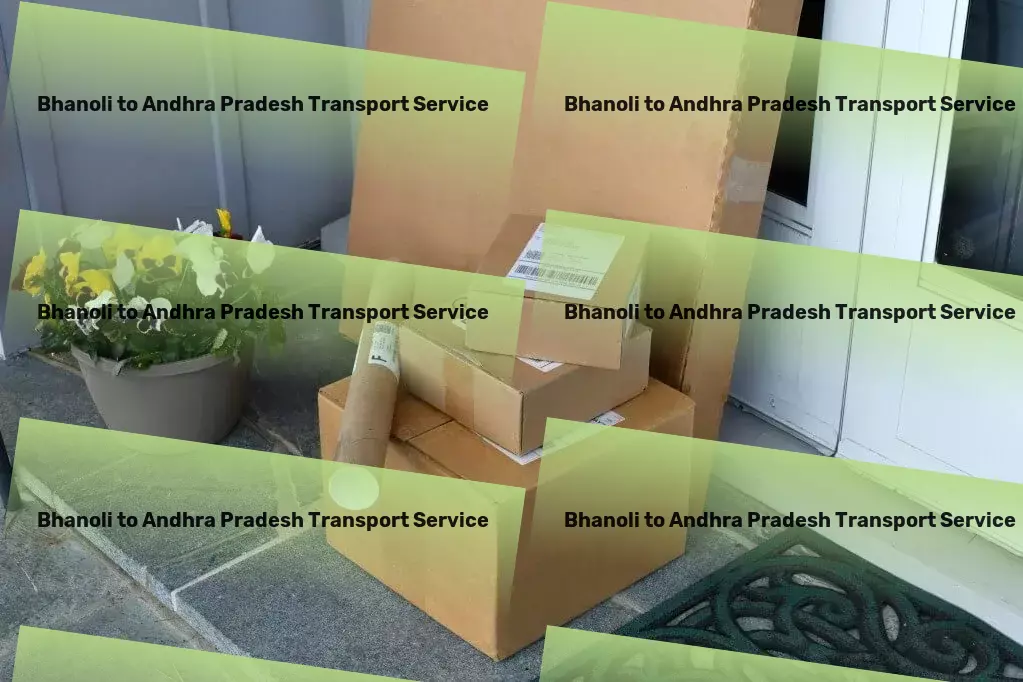 Bhanoli to Andhra Pradesh Transport Making the journey of personal growth accessible to everyone! - Full-load goods services