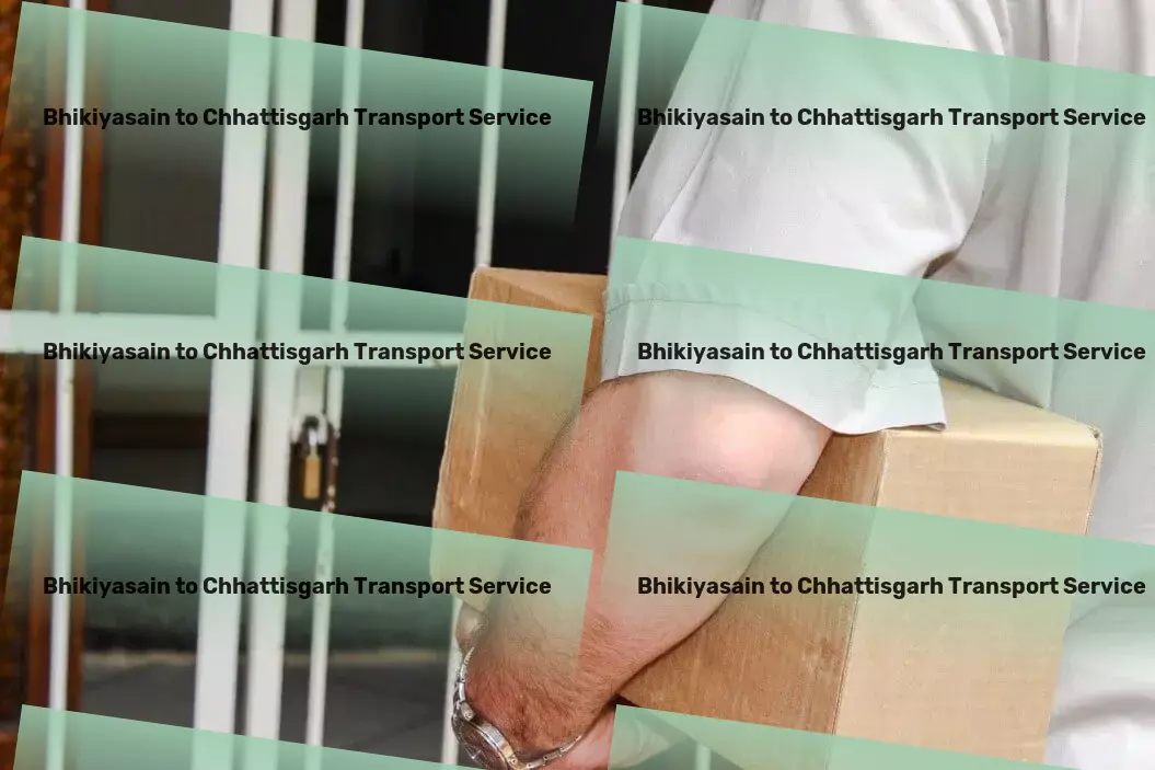 Bhikiyasain to Chhattisgarh Transport Your logistic needs, met with unparalleled service in India. - End-to-end cargo solutions