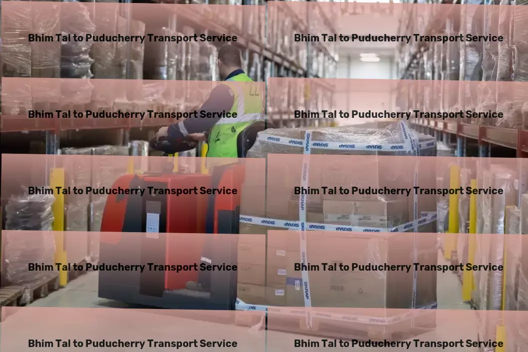 Bhim Tal to Puducherry Transport Advanced cargo solutions