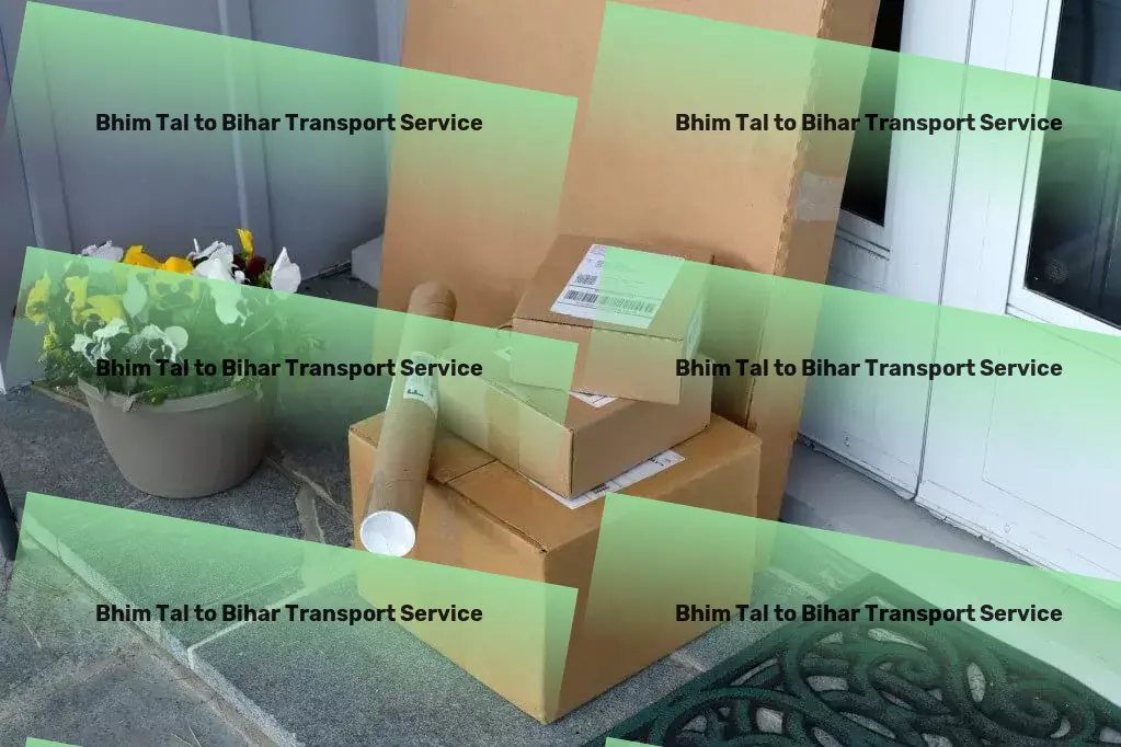 Bhim Tal to Bihar Transport Customized freight and shipment solutions