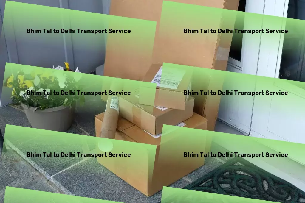 Bhim Tal to Delhi Transport Effortless home management at the touch of a button! - Advanced freight logistics