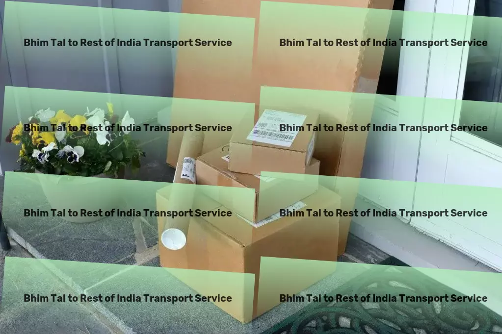 Bhim Tal to Rest Of India Transport Guided by expertise, driven by passion: your go-to for Indian logistics! - High-capacity logistics operations