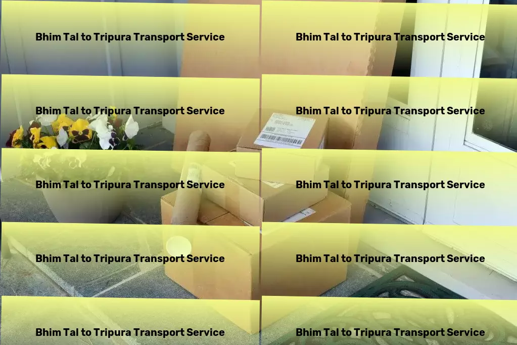 Bhim Tal to Tripura Transport Furniture logistics solutions