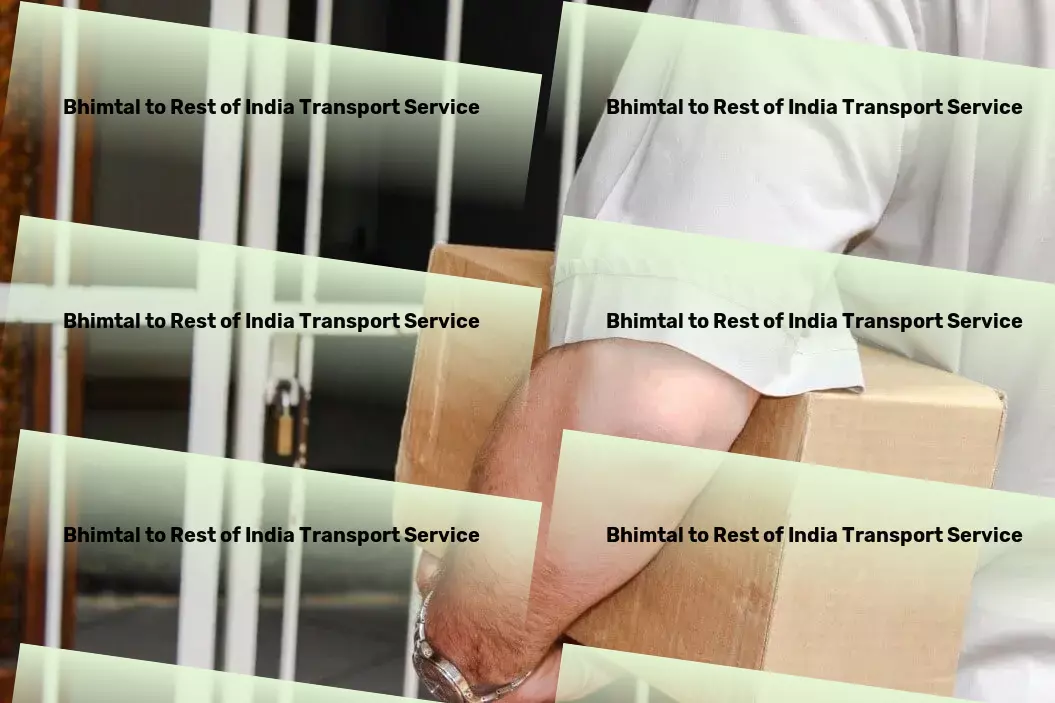 Bhimtal to Rest Of India Transport Secure shipping solutions