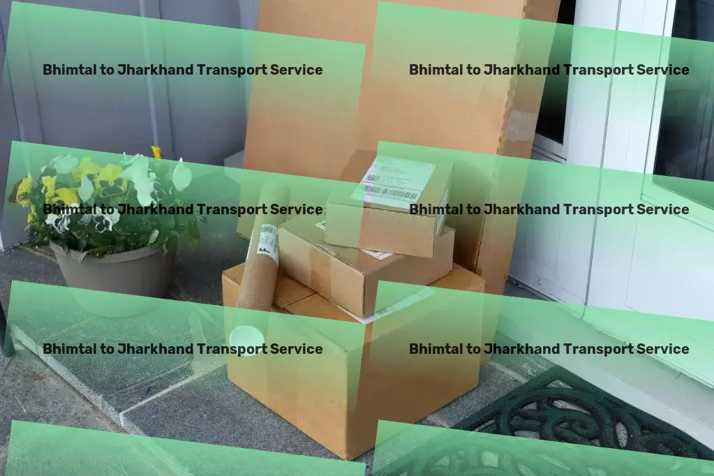 Bhimtal to Jharkhand Transport Your partner in overcoming transport challenges across India! - Multi-city freight forwarding