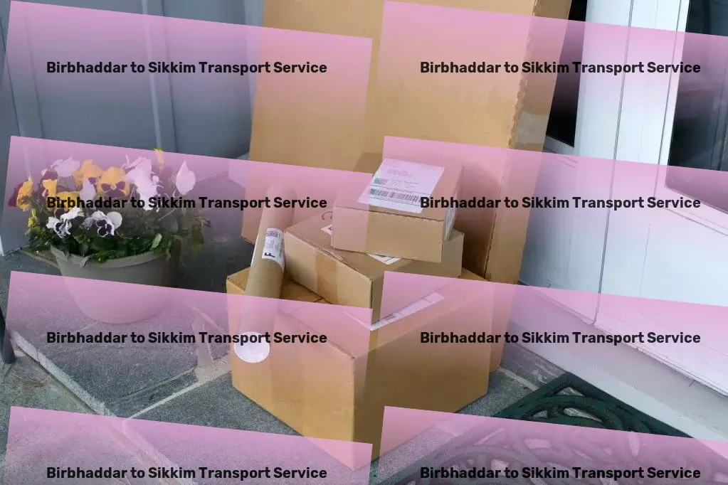 Birbhaddar to Sikkim Transport India's go-to for dependable and swift logistics solutions. - Door-to-door goods delivery