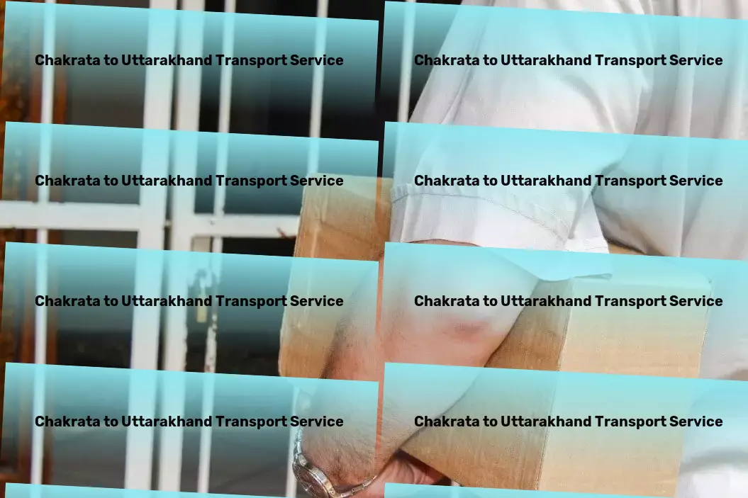 Chakrata to Uttarakhand Transport Transforming Indian transportation with advanced solutions! - Professional package services