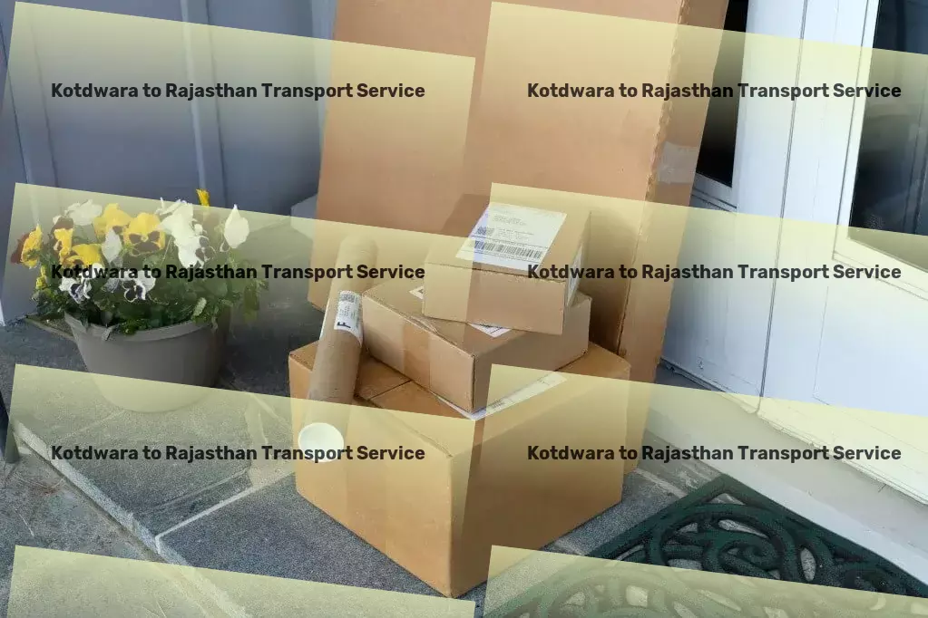 Kotdwara to Rajasthan Transport Elevating logistics standards across India rapidly! - Freight transport management