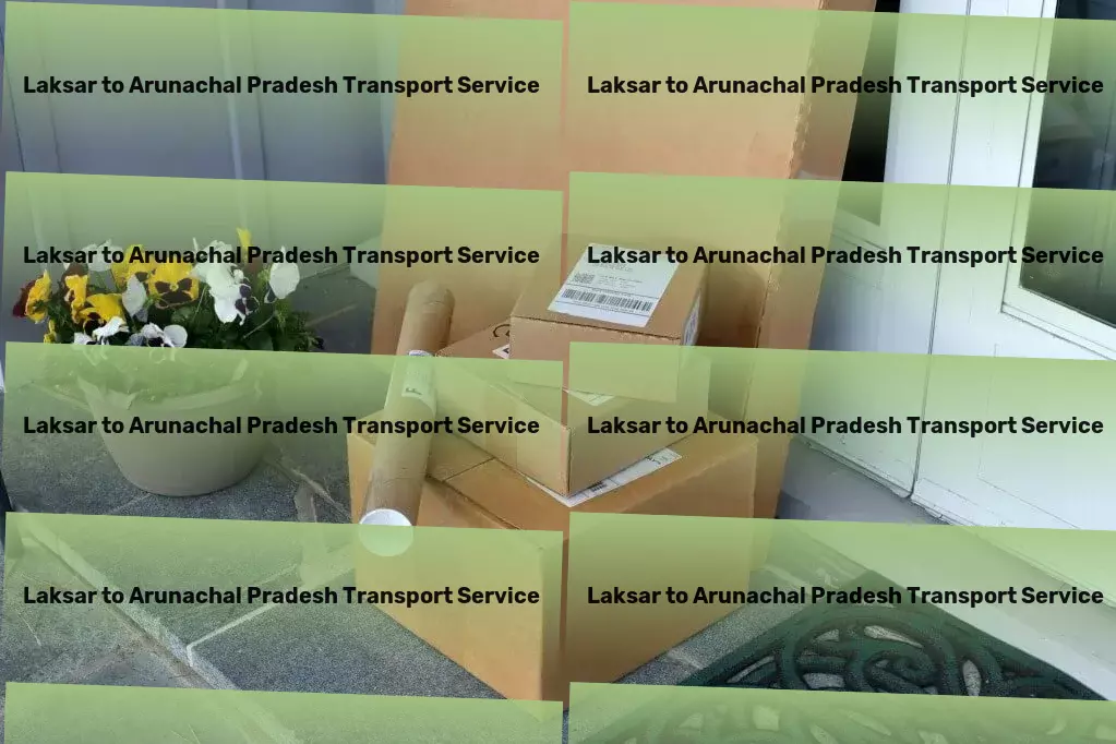 Laksar to Arunachal Pradesh Transport Maximize efficiency in moving goods around India with us! - Fast furniture moving