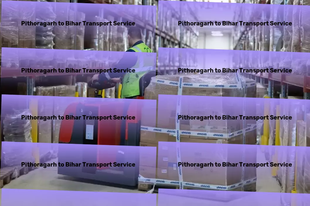 Pithoragarh to Bihar Transport Effortless home management at the touch of a button! - Commercial cargo solutions