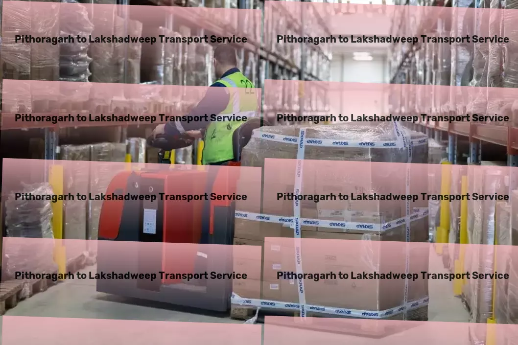 Pithoragarh to Lakshadweep Transport Introducing a new era of convenient and efficient travel. - High-volume parcel delivery