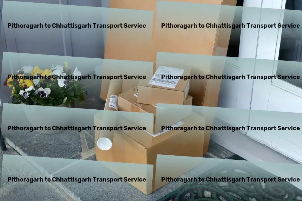 Pithoragarh to Chhattisgarh Transport Local freight solutions