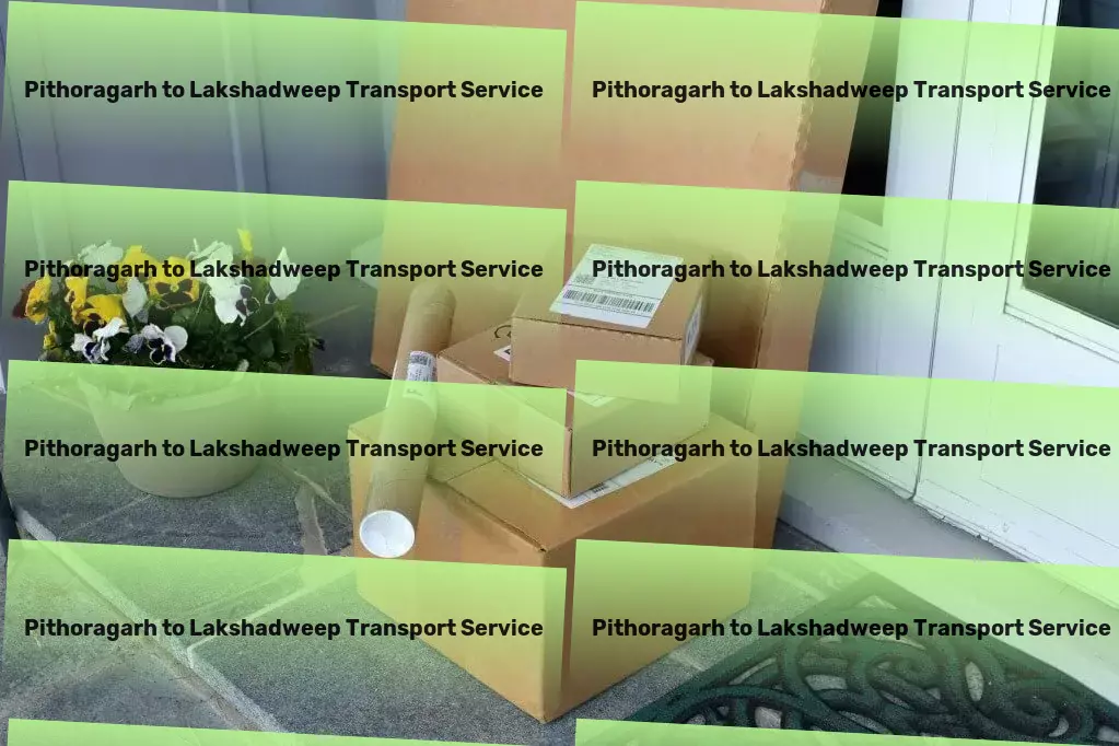 Pithoragarh to Lakshadweep Transport Heavy cargo logistics