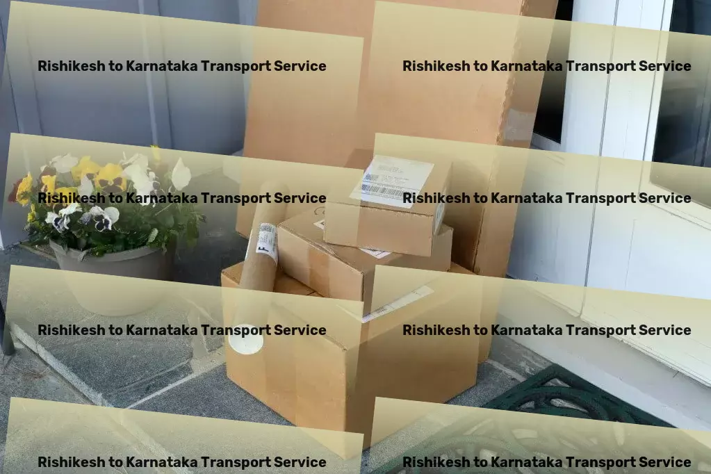 Rishikesh to Karnataka Transport Professional courier logistics