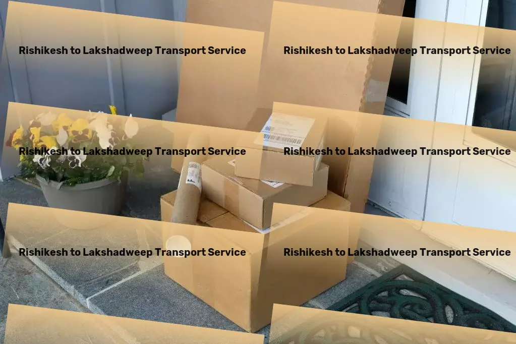 Rishikesh to Lakshadweep Transport Express goods shipment solutions