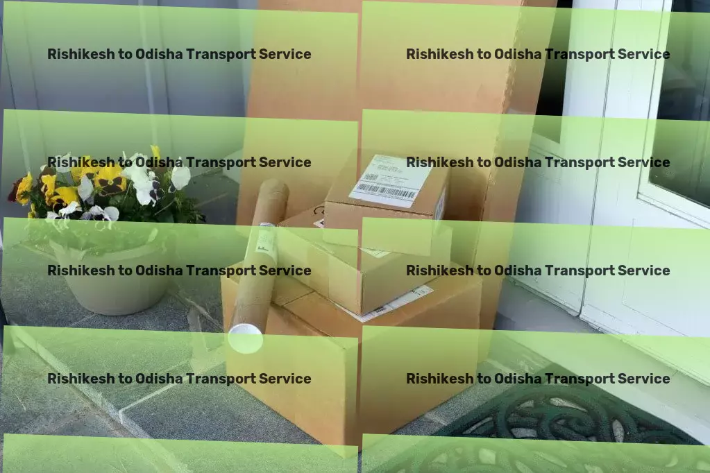 Rishikesh to Odisha Transport Reliability and efficiency at the core of our transport ethos! - Express parcel services