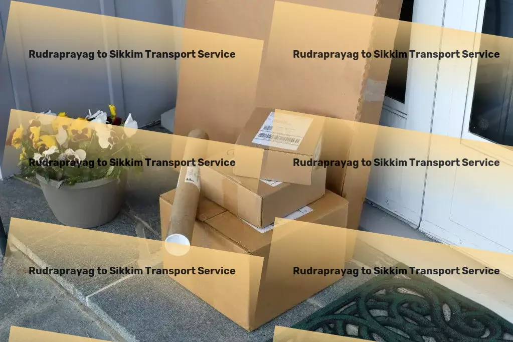 Rudraprayag to Sikkim Transport Rapid goods shipment solutions